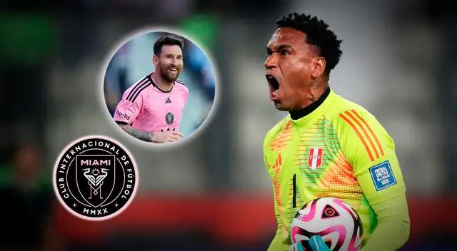 Pedro Gallese suena para reforzar al Inter de Miami de Lionel Messi Pedro Gallese suena para reforzar al Inter de Miami de Lionel Messi