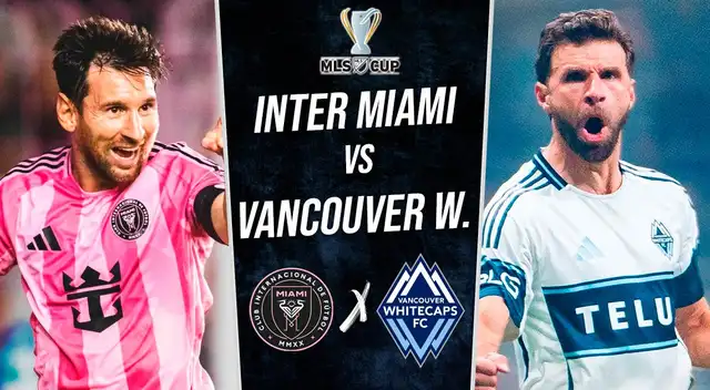 Inter Miami vs Vancouver Whitecaps EN VIVO por Final MLS Cup 2025.