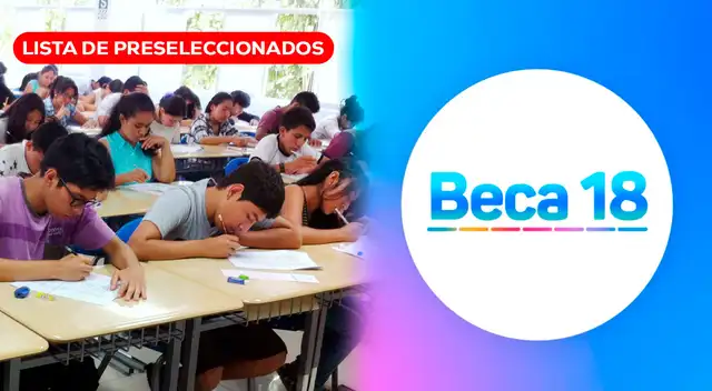 Pronabec informó cuándo se publicará la lista de preseleccionados de Beca 18-2026.
