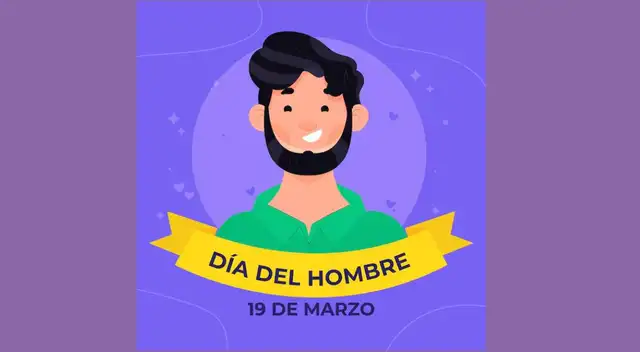Día del Hombre este 19 de marzo 2026