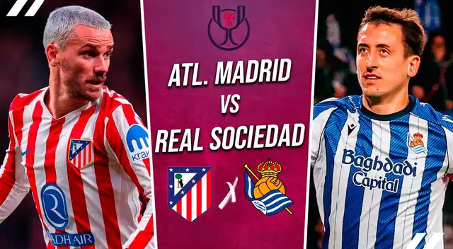 Atlético de Madrid vs Real Sociedad EN VIVO por final de Copa del Rey.