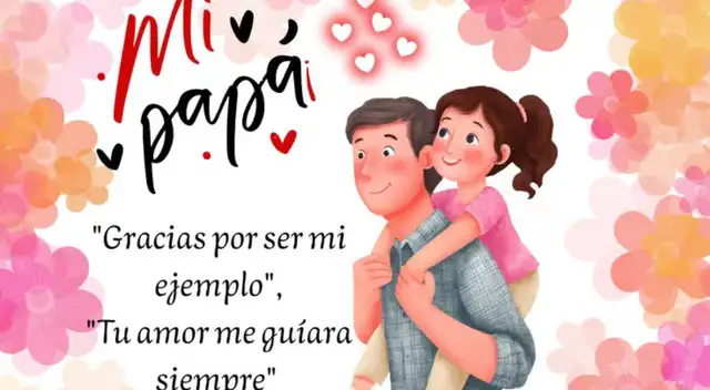 Día del Padre: imágenes bonitas para dedicar este domingo 21 de junio. Día del Padre: imágenes bonitas para dedicar este domingo 21 de junio.