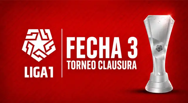 Programación fecha 3 del Torneo Clausura de la Liga 1 2026