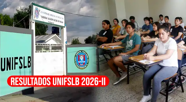 Revisa los resultados del Examen de Admisión Extraordinario UNIFSLB 2026-II de este 16 de agosto.
