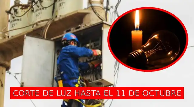 Corte de luz en Lima y Callao: confirman suspensión hasta el 11 de octubre en estos distritos, ¿cuáles son?