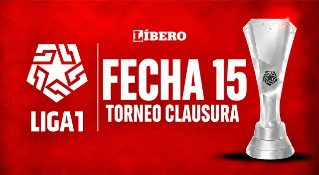 Repasa cómo se juega la fecha 15 del Torneo Clausura de la Liga 1 2026