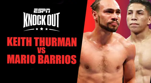 Keith Thurman vs Mario Barrios