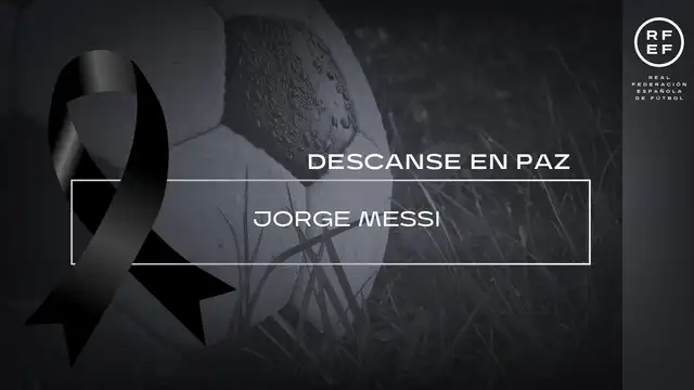 Jorge Messi, Lionel Messi, RFEF Jorge Messi, Lionel Messi, RFEF