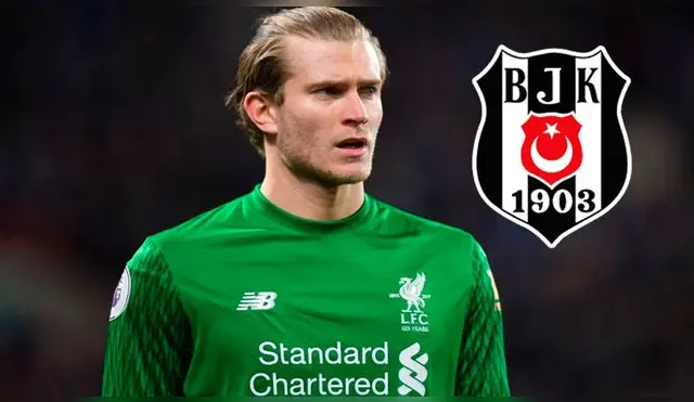 Besiktas va contratar al cuestionado portero Loris Karius de Liverpool │ MERCADO DE FICHAJES │ PREMIER LEAGUE