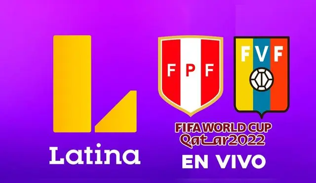 Latina EN VIVO vía INTERNET, Perú-Venezuela juegan hoy por Eliminatorias Qatar 2022