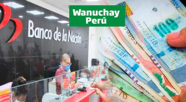 Fechas de pago para beneficiarios del Bono Wanuchay 2022
