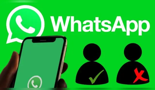 WhatsApp: GUÍA para descubrir si un contacto te ha dado un número falso