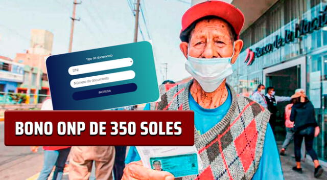 Bono ONP de 350 soles: conoce si accedes al beneficio económico