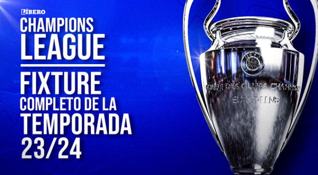 Fixture completo de la Champions League temporada 2023-24 Fixture completo de la Champions League temporada 2023-24