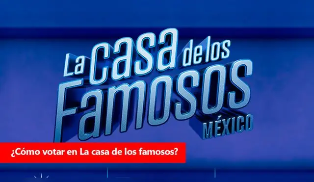 Conoce cómo votar en la gala de eliminación de La casa de los famosos.