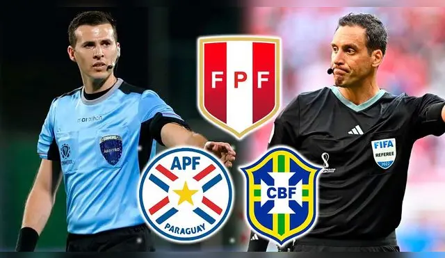 Árbitros confirmados para el Perú vs. Paraguay y Perú vs. Brasil
