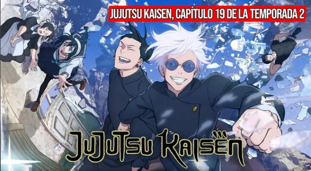 'Jujutsu Kaisen' acaba de estrenar su capitulo 19 de la segunda temporada. Aquí sabrás como verlo HOY totalmente GRATIS.