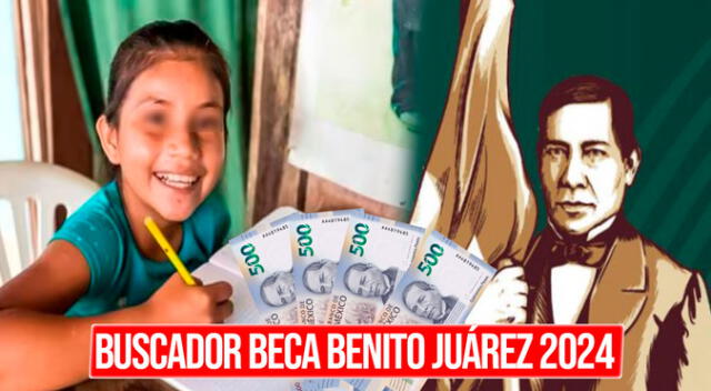 Conoce cómo utilizar el 'Buscador de Estatus' de la Beca Benito Juárez 2024.