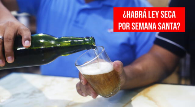 Últimas noticias sobre ley seca en Perú Últimas noticias sobre ley seca en Perú
