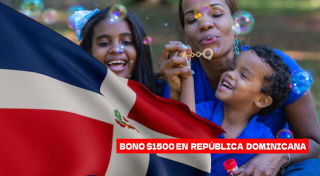 Bono Madre: revisa si accedes al subsidios de RD1.500