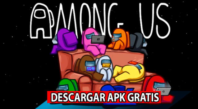 Descarga GRATIS Among US APK para tu smartphone Android Descarga GRATIS Among US APK para tu smartphone Android