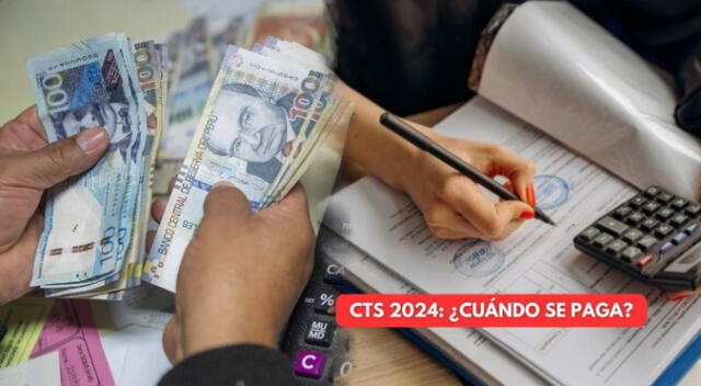 Pago de CTS: revisa desde cuándo se podrá acceder al depósito