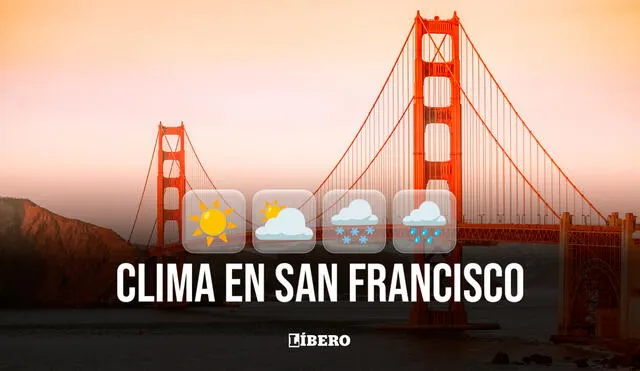 Clima y pronóstico del tiempo en San Francisco hoy, miércoles 23 de abril de 2025, según National Weather Service. | Foto: Composición Líbero