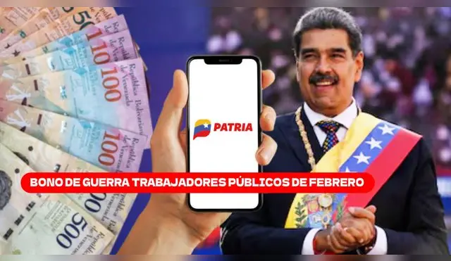El Bono de Guerra trabajadores públicos de febrero se pagará por el Sistema Patria.