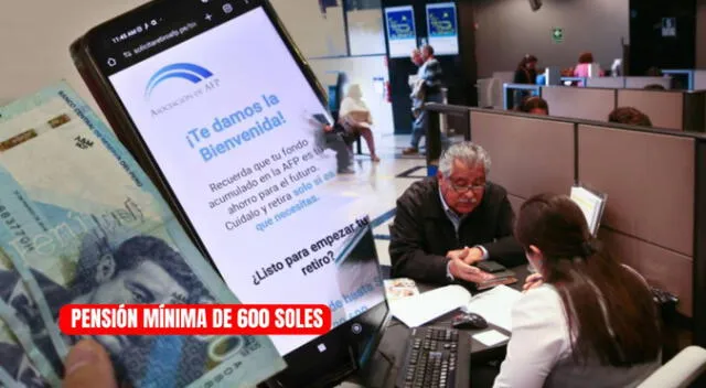 Pensión mínima de 600 soles en AFP: revisa cómo acceder al pago