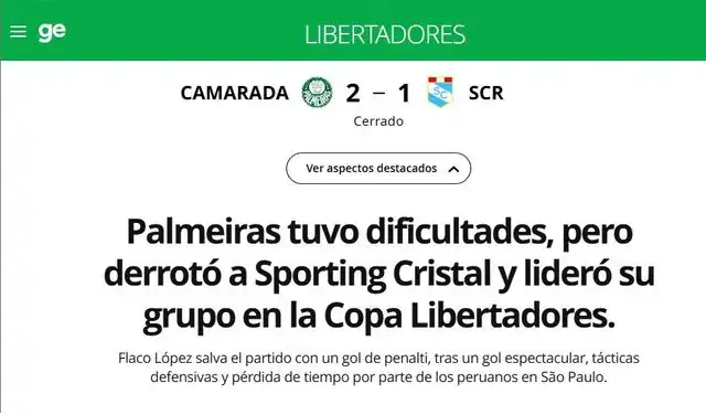 Ge Globo, medio brasileño, criticó la victoria de Palmeiras ante Sporting Cristal