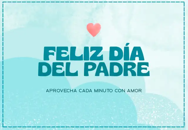 Celebra el Día del Padre en España este 19 de marzo. 