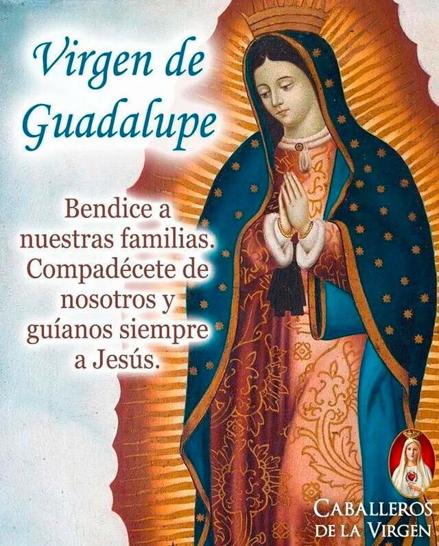 Día de la Virgen de Guadalupe Día de la Virgen de Guadalupe