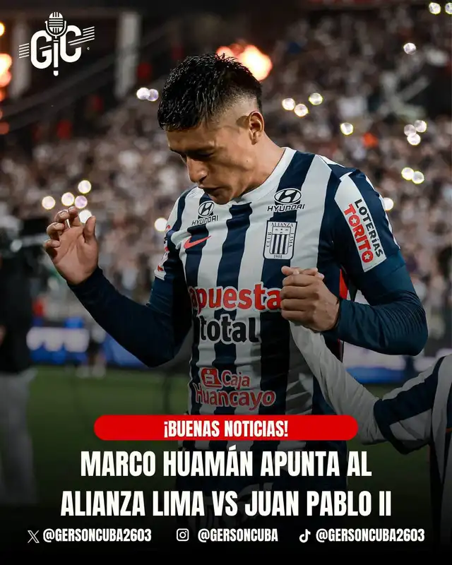 Marco Huamán, Alianza Lima, Juan Pablo II, Liga 1 2026, Torneo Clausura 2026