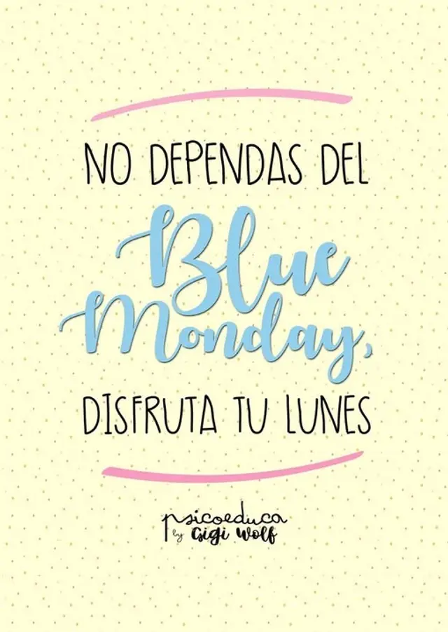 Dile, no al día más triste del año con ta singular frase. (Foto: Pinterest)    