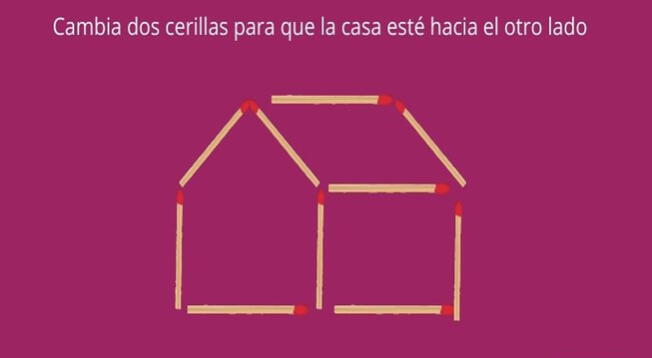 Has que la casa esté hacia el otro lado solo moviendo 2 cerillos:  ¿Superarás el acertijo?