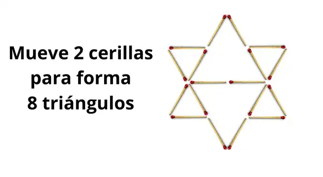Mueve 2 cerillas para formar 8 triángulos, tienes 15 segundos para