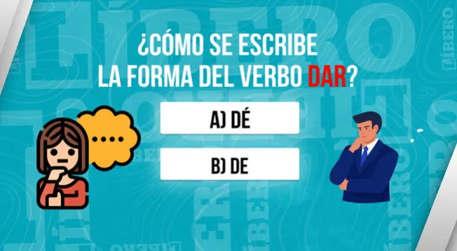 ¿se Escribe Dé O De Así Es Como Se Debe Escribir La Forma Del