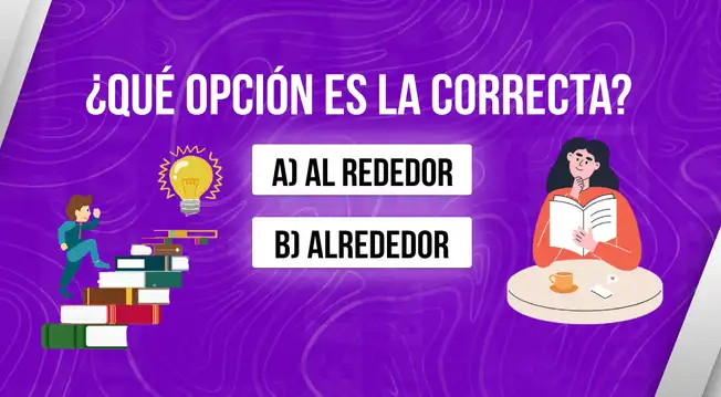'Alrededor' o 'Al rededor': ¿Cómo se escribe esta palabra según reglas