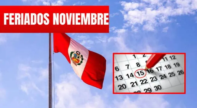 Feriados Noviembre En Perú: ¿Cuántos Días Libres Tiene El Mes De ...