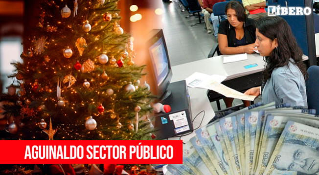 Aguinaldo Navidad Diciembre 2023 Para Sector Público Perú Cuándo Se Pagará Beneficiarios Y 4555