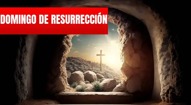 Domingo de Resurrección: las mejores imágenes para enviar en este importante día de Semana Santa Domingo de Resurrección: las mejores imágenes para enviar en este importante día de Semana Santa