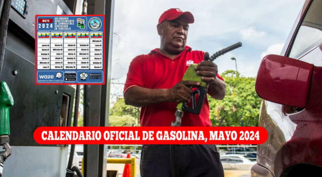 Calendario de gasolina en Venezuela, mayo 2024: Conoce cuándo toca surtir tu vehículo según la placa