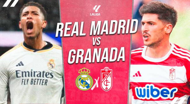 Real Madrid vs. Granada EN VIVO por LaLiga: Alineaciones, horarios del partido y dónde VER