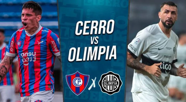 Clásico Cerro vs Olimpia EN VIVO Tigo Sports: horario, pronóstico y canal de transmisión