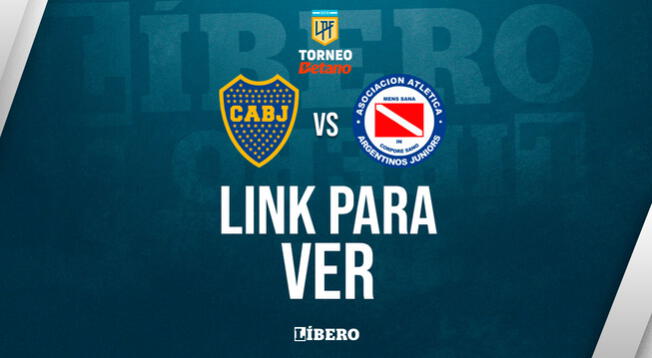 LINK para ver el partido de Boca vs. Argentinos Juniors EN VIVO GRATIS