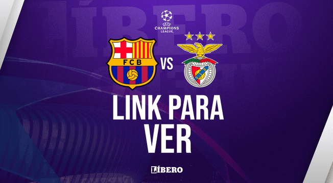 LINK para ver Barcelona vs. Benfica EN VIVO ONLINE GRATIS por la Champions League 2024-25