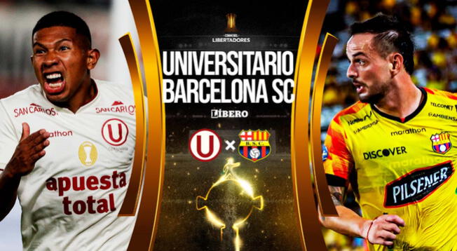 Universitario vs Barcelona SC EN VIVO por Copa Libertadores: cuándo juega, horario y dónde ver Universitario vs Barcelona SC EN VIVO por Copa Libertadores: cuándo juega, horario y dónde ver