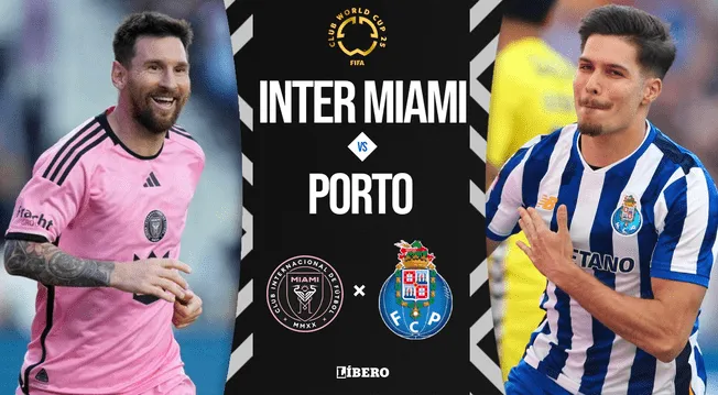 Inter Miami vs Porto EN VIVO con Messi: horario, alineaciones y dónde ver el Mundial de Clubes Inter Miami vs Porto EN VIVO con Messi: horario, alineaciones y dónde ver el Mundial de Clubes