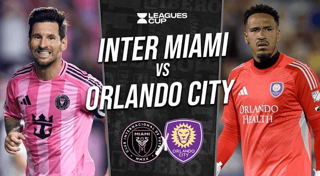 Inter Miami vs Orlando City EN VIVO con Messi y Gallese: hora y canal por semifinal de Leagues Cup Inter Miami vs Orlando City EN VIVO con Messi y Gallese: hora y canal por semifinal de Leagues Cup
