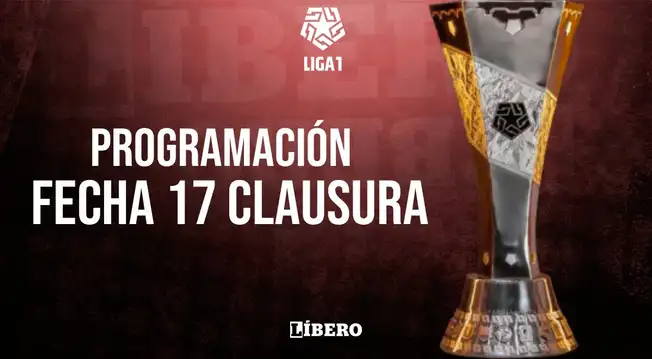 Partidos Liga 1: programación, resultados y canal de transmisión de la fecha 17 del Clausura